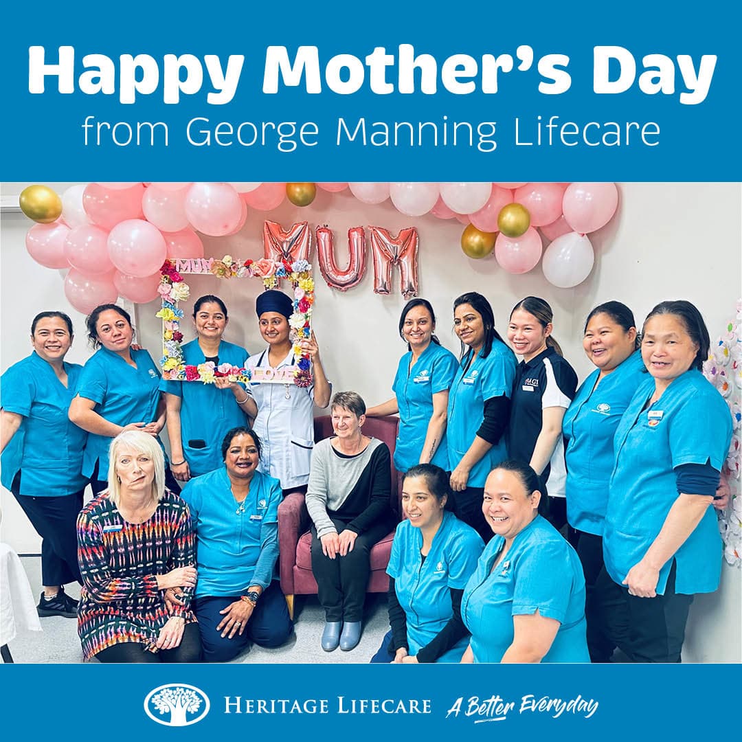 ​Happy Mother's Day from George Manning Lifecare