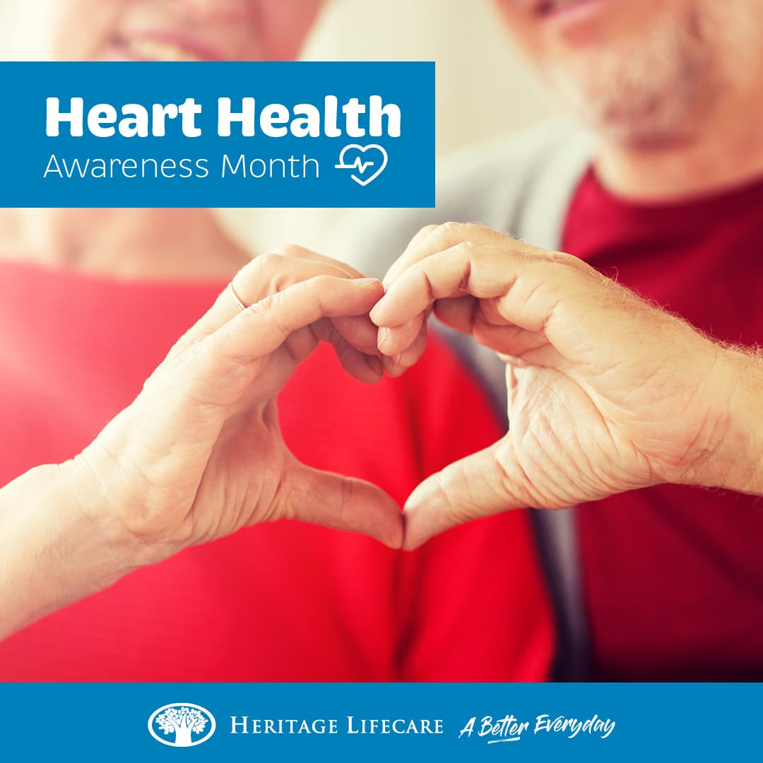 News & events • Heart Health Awareness Month • Heritage Lifecare